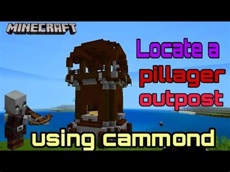 locate village command|locate pillager outpost command.